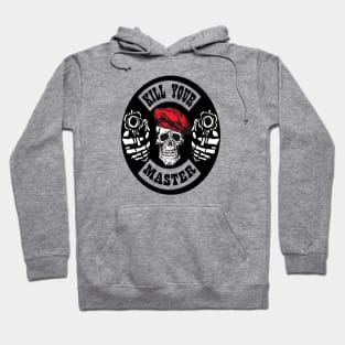 Kill Your Masters Hoodies for Sale TeePublic